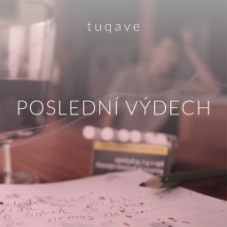 Tuqave - Poslední výdech
