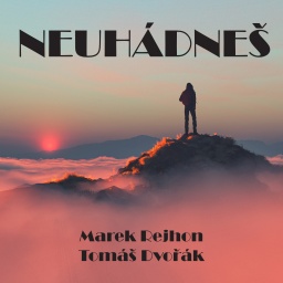 Marek Rejhon, Tomáš Dvořák - Neuhádneš
