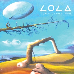 Lola - Jako divoký koně