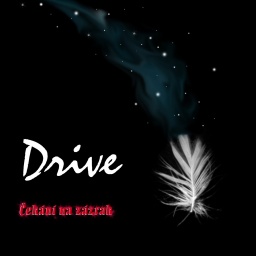 Drive - Čekání na zázrak