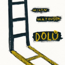 Milan Matoušek - Dolů