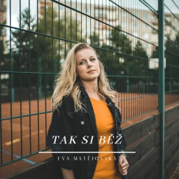 Eva Matějovská - Tak si běž