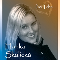 Hana Skalická - Pro Tebe...