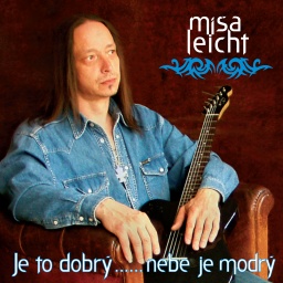 Míša Leicht - Je to dobrý...